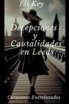 Book cover for Decepciones y Causalidades en Leeds