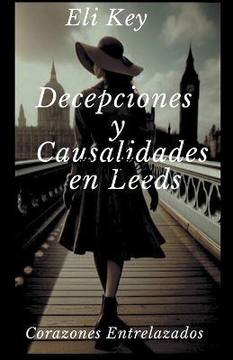 Book cover for Decepciones y Causalidades en Leeds