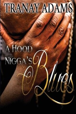 Cover of A Hood Nigga's Blues