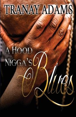 Book cover for A Hood Nigga's Blues