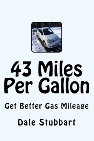 Cover of 43 Miles Per Gallon