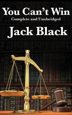 Book cover for You Can't Win, Complete and Unabridged by Jack Black