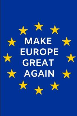 Book cover for Make Europe Great Again