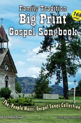 Cover of Family Tradition Big Print Gospel Songbook