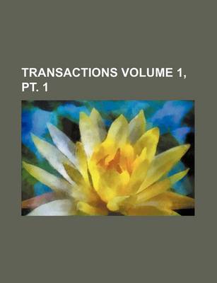 Book cover for Transactions Volume 1, PT. 1