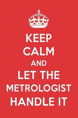 Book cover for Keep Calm and Let the Metrologist Handle It