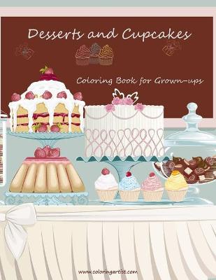 Book cover for Desserts and Cupcakes Coloring Book for Grown-Ups 1