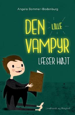 Book cover for Den lille vampyr l�ser h�jt