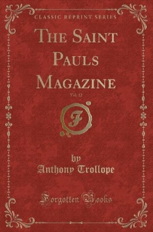 Cover of The Saint Pauls Magazine, Vol. 12 (Classic Reprint)
