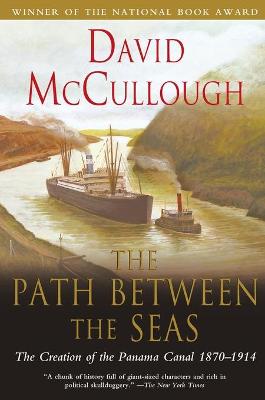 Book cover for Path Between the Seas: The Creation of the Panama Canal 1870 to 1914