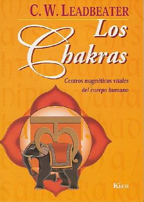 Book cover for Los Chakras O los Centros Magneticos Vitales del Ser Humano