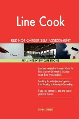 Cover of Line Cook Red-Hot Career Self Assessment Guide; 1184 Real Interview Questions