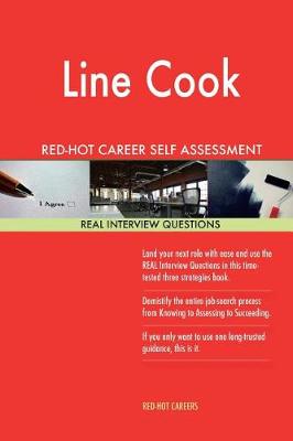 Book cover for Line Cook Red-Hot Career Self Assessment Guide; 1184 Real Interview Questions