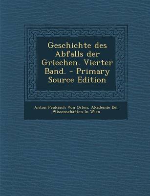 Book cover for Geschichte Des Abfalls Der Griechen. Vierter Band. - Primary Source Edition