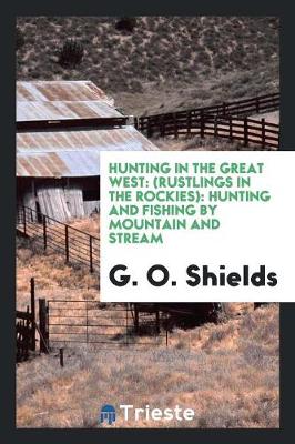 Book cover for Hunting in the Great West