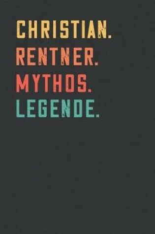 Cover of Christian. Rentner. Mythos. Legende.