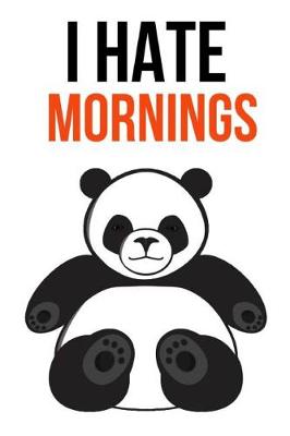 Book cover for I Hate Mornings