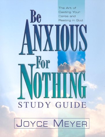 Book cover for Be Anxious for Nothing Study Guide