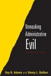 Book cover for Unmasking Administrative Evil