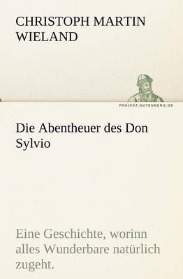 Book cover for Die Abentheuer Des Don Sylvio