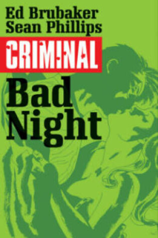 Cover of Criminal Volume 4: Bad Night