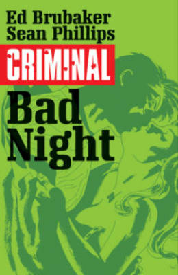 Book cover for Criminal Volume 4: Bad Night
