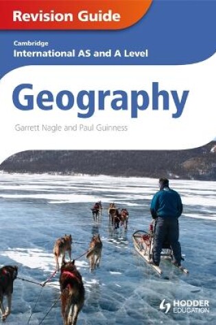 Cover of Cambridge International AS and A Level Geography Revision Guide