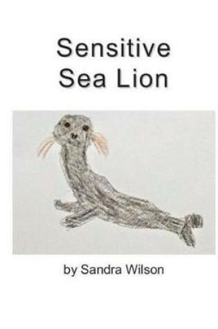 Cover of Sensitive Sea Lion