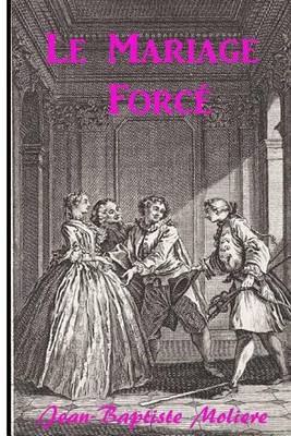 Book cover for Le Mariage Force