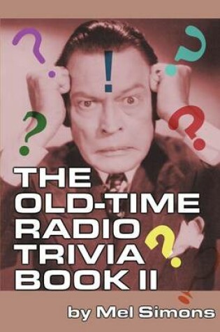 Cover of The Old-Time Radio Trivia Book II