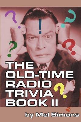 Book cover for The Old-Time Radio Trivia Book II