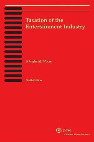 Cover of Taxation of the Entertainment Industry (Ninth Edition)