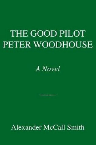 Cover of The Good Pilot Peter Woodhouse