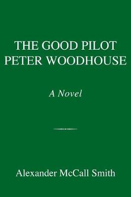 Book cover for The Good Pilot Peter Woodhouse