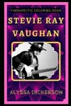 Book cover for Stevie Ray Vaughan Therapeutic Coloring Book