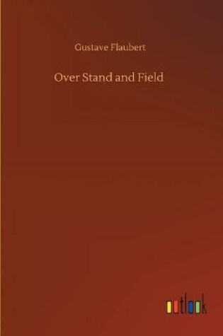 Cover of Over Stand and Field