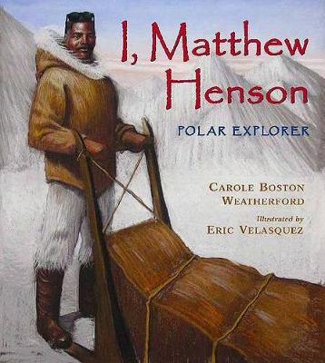 Book cover for I, Matthew Henson