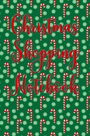 Cover of Christmas Shopping Notebook Red & White Striped Candy Canes and Green Peppermints
