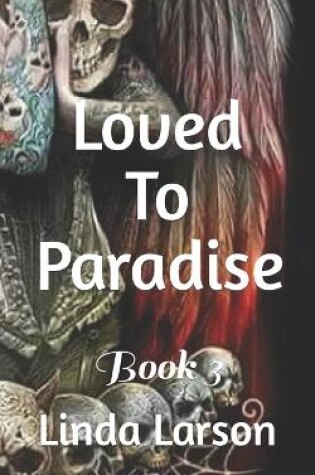 Cover of Loved To Paradise