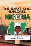 Book cover for The Expat Child Explores Nigeria