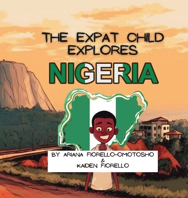 Cover of The Expat Child Explores Nigeria