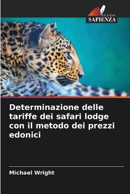 Book cover for Determinazione delle tariffe dei safari lodge con il metodo dei prezzi edonici