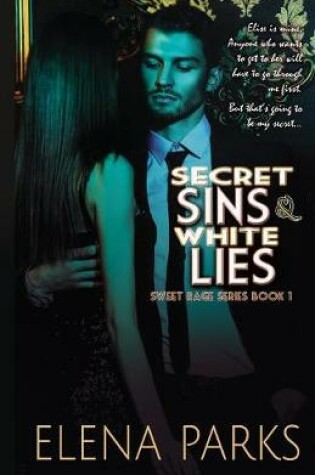 Cover of Secret Sins & White Lies