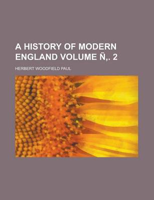 Book cover for A History of Modern England Volume N . 2