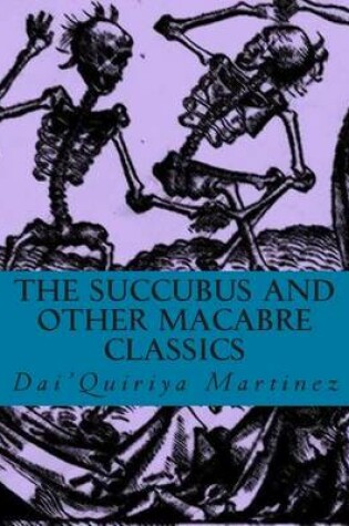 Cover of The Succubus and Other Macabre Classics
