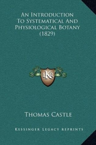Cover of An Introduction to Systematical and Physiological Botany (1829)
