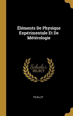 Book cover for Éléments De Physique Expérimentale Et De Métérologie