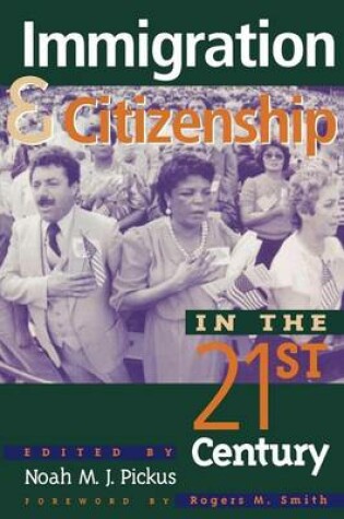 Cover of Immigration and Citizenship in the Twenty-First Century