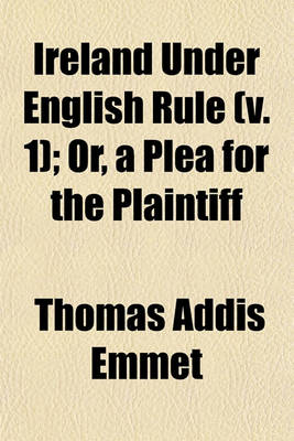 Book cover for Ireland Under English Rule (V. 1); Or, a Plea for the Plaintiff