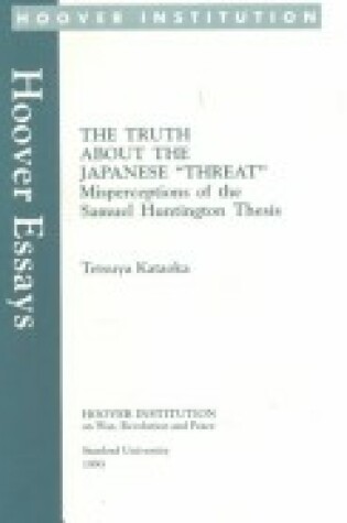 Cover of The Truth about the Japanese "Threat"